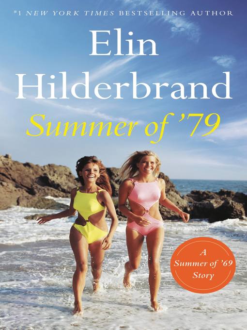 Title details for Summer of '79 by Elin Hilderbrand - Wait list